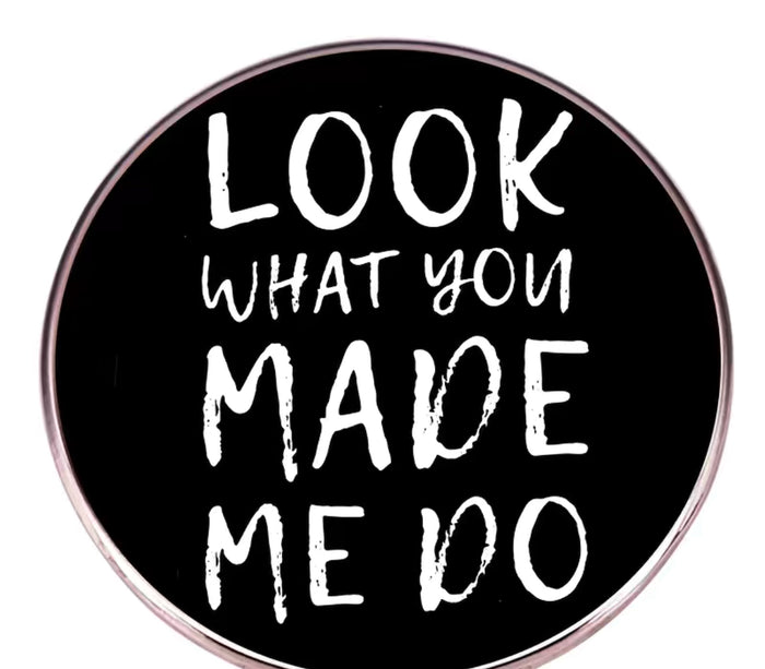 Look What You Made Me Do Enamel Pin