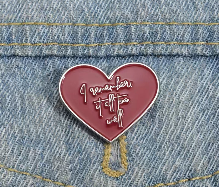 I Remember It All Too Well Enamel Pin