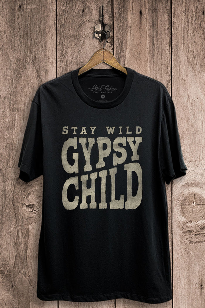 Stay Wild Gypsy Child