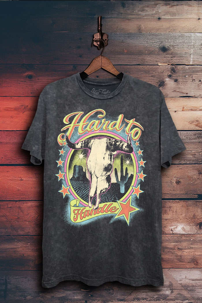 Hard To Handle Tee